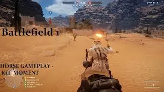 Battlefield 1 - HORSE GAMEPLAY  / ม้าม้า 55
