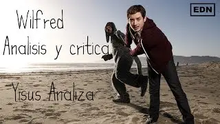 Wilfred  || Yisus Analiza (SPOILERS)