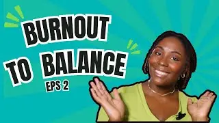 Practical Strategies to Overcome Burnout