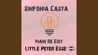 Sinfonia Casta Main (VIP Edit)
