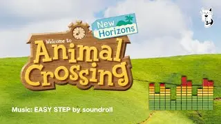 Animal Crossing: New Horizons / Music Easy Step by soundroll / ASMR
