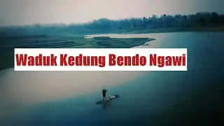 Waduk Kedung Bendo Ngawi