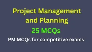 Project Management and Planning MCQ |  Project Management MCQ for competitive exams