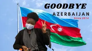 I LEFT AZERBAIJAN