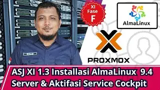 ASJ @ XI.1.3 Installasi Alma Linux 9.4 Server on Proxmox VE | Fase F Kelas XI TJKT