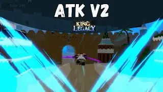 How to Get ATK V2 - King Legacy