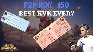 Rise of Kingdoms F2P. 150 - Best KVK Ever?