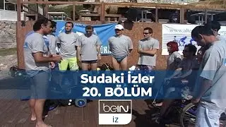 Sudaki İzler 20. Bölüm | Engelleri Aşmak