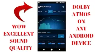 DOLBY ATMOS For Android Lollipop, Marshmallow & Nougat