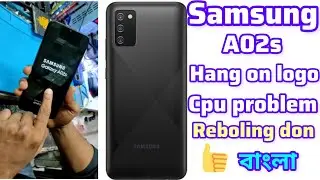 Samsung A02s hang on logo problem, (A025f)cpu problem solution,M02s hang on logo problem fix,2023