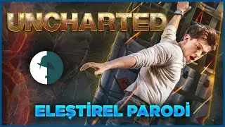 UNCHARTED - CRITICAL PARODY