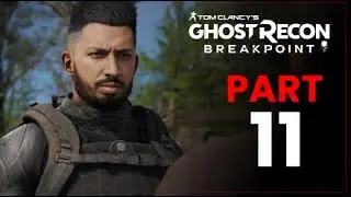 Ghost recon Breakpoint part 11 || GHOST RECON BREAKPOINT Walkthrough Gameplay Part 11
