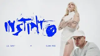 Lil Supa' & Elena Rose / INSTINTO (Prod. Sabiobeats)