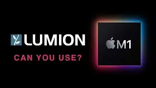 Lumion in MacBook Pro with M1 Pro / M1 Max / Apple Silicon Processors