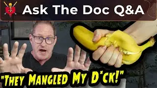 🍆🕙 Priapism: When You Go to the E.R. for a 10 HOUR Erection - Subscriber's Experience - Ask The Doc