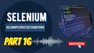 Use selenium's expected conditions in selenium automation testing