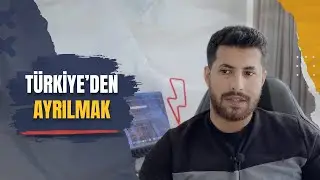 Türkiye’den Ayrılmak Mantıklı mı? | Deneyimlerim ve Önerilerim