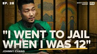 EP. 28 | Ex gang-member Johnny Chang tells all