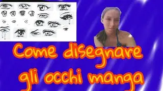 Come disegnare gli occhi manga