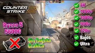 ✅ Ryzen 5 5600G ✅ COUNTER STRIKE 2 ✅ 720p - 1080p - 4K 🔴 Sin TARJETA GRÁFICA 🔴