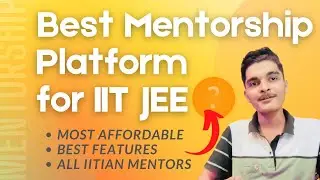 Best Mentorship Platform for IIT JEE | What is Mentorship? | JEE Mentorship Program || JEE BANDHU