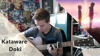 Kimi no Na wa - Kataware Doki (Fingerstyle Guitar Cover)