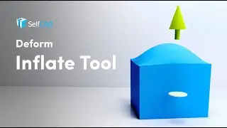 Inflate | SelfCAD  Deformation Tool