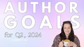 How to set up goals | Q2 planning in 2024 | #authortube