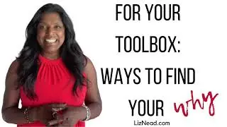 Get out of your slump! Use these tools to find your why.