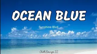 Ocean Blue - Sunshine Blvd. (Lyrics)