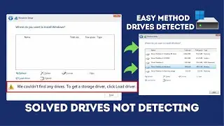 We couldn't find any drives. To get a storage driver, click load driver. Windows 11,10 Solved Issue