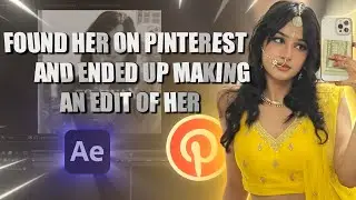 Making An Edit Of This Random Girl I Found On Pinterest II After Effects