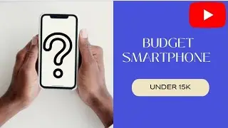 Which Smartphone I Should Buy Under 15k??🤔