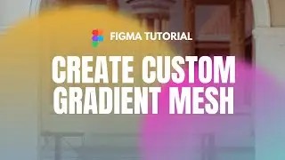 Make Gradient in Figma: Figma Tutorial