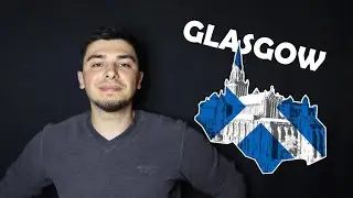 Moving to GLASGOW?! Here is what you can EXPECT!