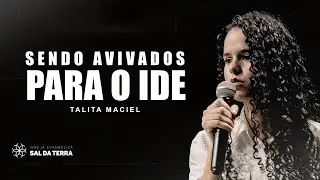 Sendo avivados para o ide | Talita Maciel