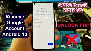 Reno5 Frp Bypass Android 13,CPH2159 Frp Bypass Without Pc Done 100%