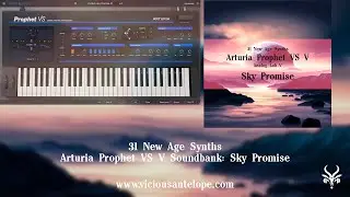Arturia Prophet VS V Presets | Vicious Antelope - Sky Promise