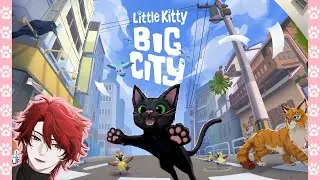 【Little Kitty Big City】Masih Berusaha Pulang