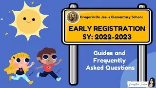 GREGORIA DE JESUS ELEMENTARY SCHOOL-MANILA | EARLY REGISTRATION 2022-2023 FAQs