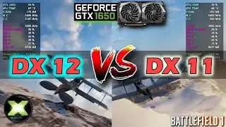 DirectX 11 vs DirectX 12 | FPS Difference | Battlefield 1 Gameplay~ Gtx 1650