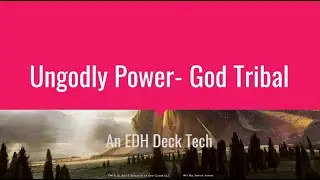 Divine Deckbuilding- God Tribal EDH Deck Tech