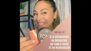 À la découverte du bronzeur, du fard à joues et du rehausseur