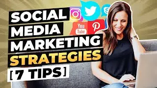 7 Tips to Boost Your Social Media Marketing Strategy