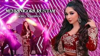 Мехрнигор Рустам - Ношинос 2020 / Mehrnigor Rustam - Noshinos new 2020