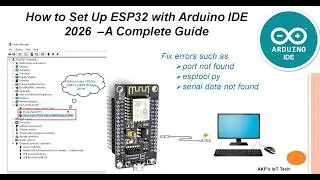 ESP32 with Arduino IDE | Easy Setup for Beginners (2026)