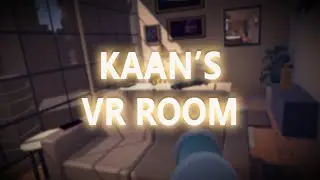 Kaan's VR Room | Unity Learn VR Pathway | Kaan Eray AKAY