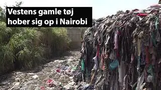 Store mængder genbrugstøj ender som affald i Nairobi