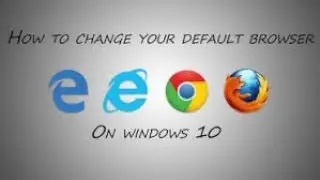 How to Change Google Chrome Default Browser  in Windows 10