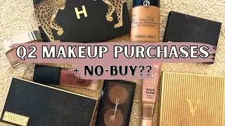 Have I Stuck To My No-Buy?? Q2 Makeup Purchases Check-In!